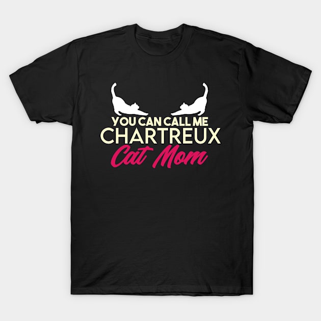 Chartreux cat mama breed. Perfect present for mother dad friend him or her T-Shirt by SerenityByAlex